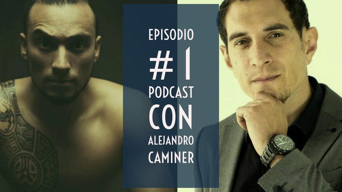 Episodio # 1 Podcast Con Alejandro Caminer